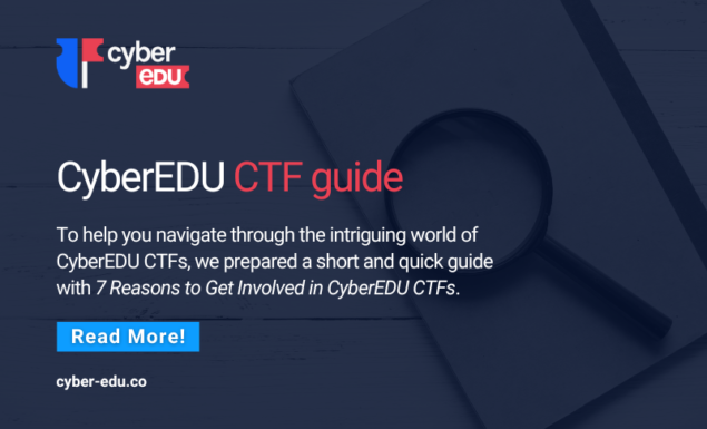 7 Reasons to Participate in CyberEDU CTFs