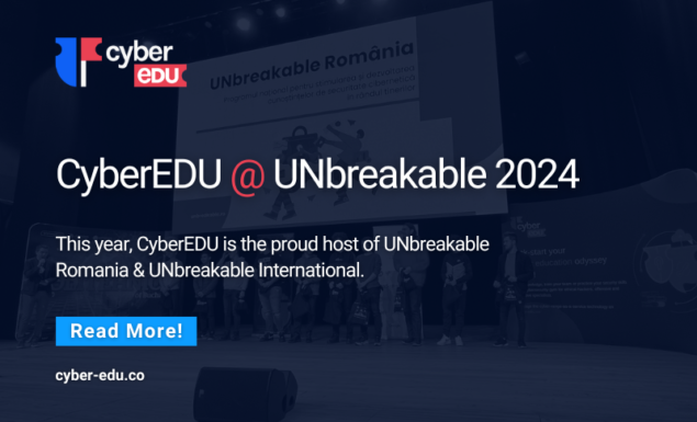 CyberEDU hosts UNbreakable Romania 2024 and a first-time UNbreakable International